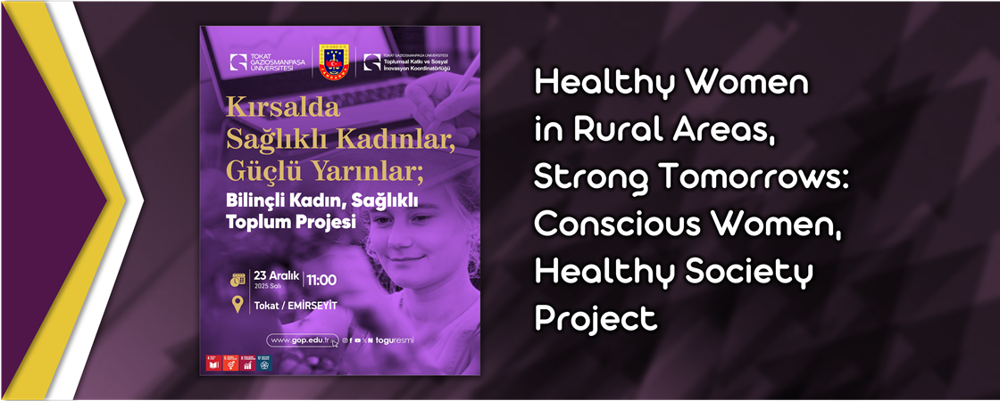 Healthy Women in Rural Areas, Strong Tomorrows: Conscious Women, Healthy Society Project